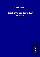 Kartonierter Einband Geschichte der Deutschen Literatur von Gustav Brugier