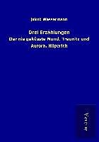 Drei Erzählungen