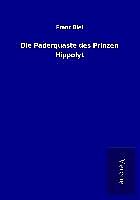 Kartonierter Einband Die Paderquaste des Prinzen Hippolyt von Franz Blei