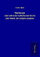 Kartonierter Einband Mariologie von Anton Kurz