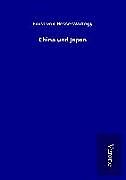 Fester Einband China und Japan von Ernst von Hesse-Wartegg