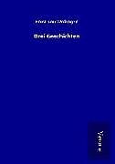 Drei Geschichten