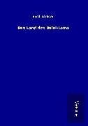 Fester Einband Das Land des Dalai-Lama von Emil Trinkler