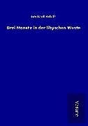 Drei Monate in der libyschen Wüste