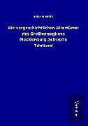 Die vorgeschichtlichen Altertümer des Großherzogtums Mecklenburg-Schwerin