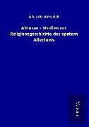Fester Einband Abraxas - Studien zur Religionsgeschichte des spätern Altertums von Albrecht Dieterich