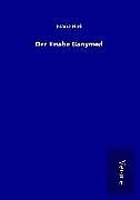 Fester Einband Der Knabe Ganymed von Franz Blei