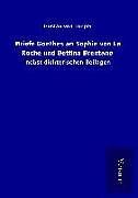 Fester Einband Briefe Goethes an Sophie von La Roche und Bettina Brentano von Gustav von Loeper