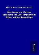 Fester Einband Über Wesen und Ziele der Volkskunde und Über vergleichende Sitten- und Rechtsgeschichte von Albrecht Usener Dieterich