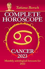 eBook (epub) Complete Horoscope Cancer 2023 de Tatiana Borsch