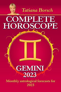 eBook (epub) Complete Horoscope Gemini 2023 de Tatiana Borsch