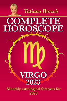 E-Book (epub) Complete Horoscope Virgo 2023 von Tatiana Borsch