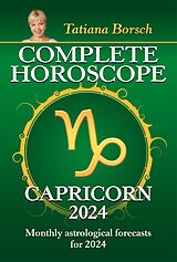 eBook (epub) Complete Horoscope Capricorn 2024 de Tatiana Borsch