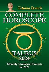 eBook (epub) Complete Horoscope Taurus 2024 de Tatiana Borsch