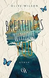 Paperback Breathless Without You von Olive Wilson