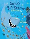 E-Book (epub) Swish's Big Rescue von Krug Matthias