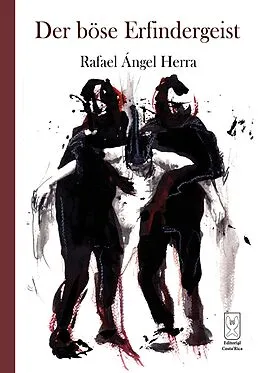 E-Book (epub) Der böse Erfindergeist von Rafael Ángel Herra