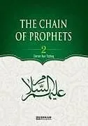 Kartonierter Einband The Chain of Prophets (as) - Vol.2 [Students book] - Islamic Studies Textbook von Osman Nuri Topba 