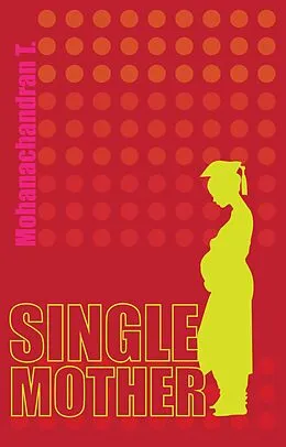 E-Book (epub) Single Mother von Mohanachandran T.