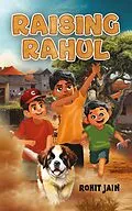 E-Book (epub) Raising Rahul von Rohit Jain