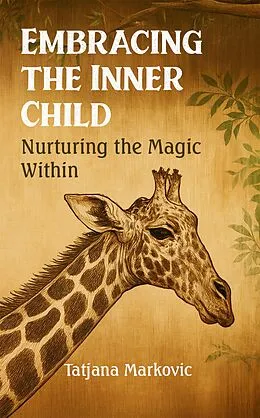 E-Book (epub) Embracing the Inner Child von Tatjana Markovic