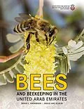 E-Book (epub) Bees and Beekeeping in the United Arab Emirates von Ihsan Abu Alrub Denis L. Anderson
