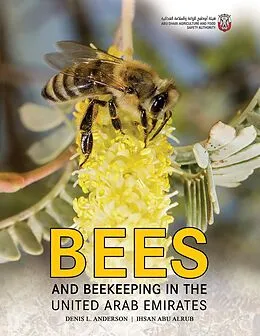 E-Book (epub) Bees and Beekeeping in the United Arab Emirates von Ihsan Abu Alrub Denis L. Anderson