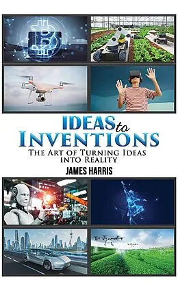 E-Book (epub) Ideas to Inventions von James Harris