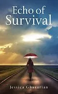 E-Book (epub) Echo of Survival von Jessica Ghazarian