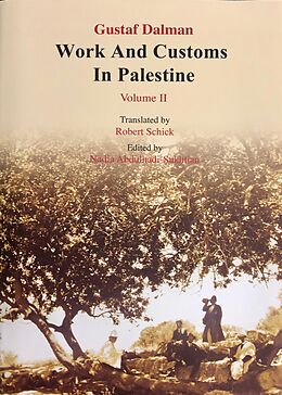 eBook (epub) Works and Customs in Palestine Volume II de Gustaf Dalman