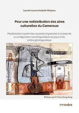 E-Book (epub) Pour une redistribution des aires culturelles du Cameroun von Laurain Lauras Assipolo Nkepseu