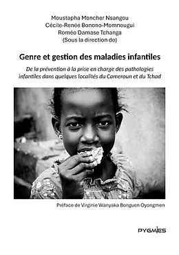 E-Book (epub) Genre et gestion des maladies infantiles von Moustapha Moncher Nsangou, Cécile-Rénée Bonono-Momnougui, Roméo Damase Tchanga