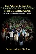 E-Book (epub) Fishkin: The Absurd and the Cameroonian Tragedy a von 