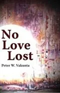E-Book (pdf) No Love Lost von Peter Wuteh Vakunta