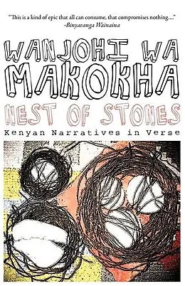 E-Book (epub) Makokha: Nest of Stones von Wanjohi wa Makokha