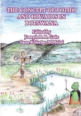 E-Book (pdf) Concept of Botho and HIV/AIDS in Botswana von Joseph B. R Gaie