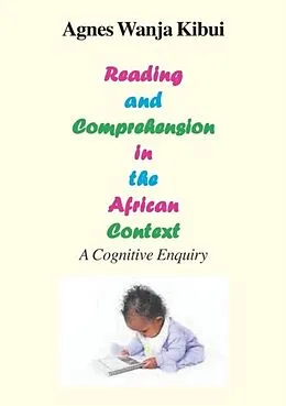 E-Book (pdf) Reading and Comprehension in the African Context von Agnes Wanja Kibui