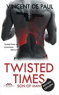 E-Book (epub) Twisted Times: Son of Man von Vincent De Paul
