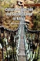 E-Book (pdf) Cultural Production and Change in Kenya von Kimani Njogu