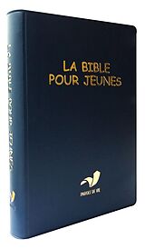 Broché La Bible pour jeunes : vinyle bleu broché souple de 