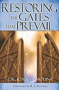 E-Book (epub) Restoring the Gates that Prevail von Dr. Joaquin G. Molina