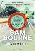 E-Book (epub) Der Gewählte von Sam Bourne