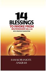 E-Book (epub) 14 Blessings to Invoke von Sam Korankye Ankrah
