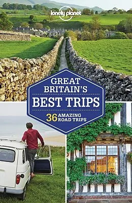 E-Book (epub) Lonely Planet Great Britain's Best Trips von Oliver Berry, Marc Di Duca, Peter Dragicevich