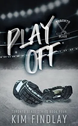 E-Book (epub) Playoff: A Hockey Romance von Kim Findlay