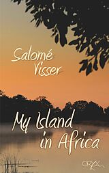 eBook (epub) My Island in Africa de Salomé Visser