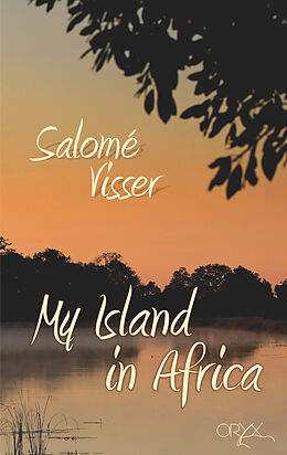 E-Book (epub) My Island in Africa von Salomé Visser