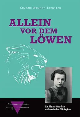 E-Book (epub) Allein vor dem Löwen von Simone Arnold-Liebster