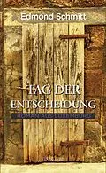 E-Book (epub) Tag der Entscheidung von Edmond Schmitt