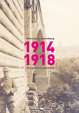 Paperback 1914-1918: Guerre(s) au Luxembourg - Kriege in Luxemburg von 